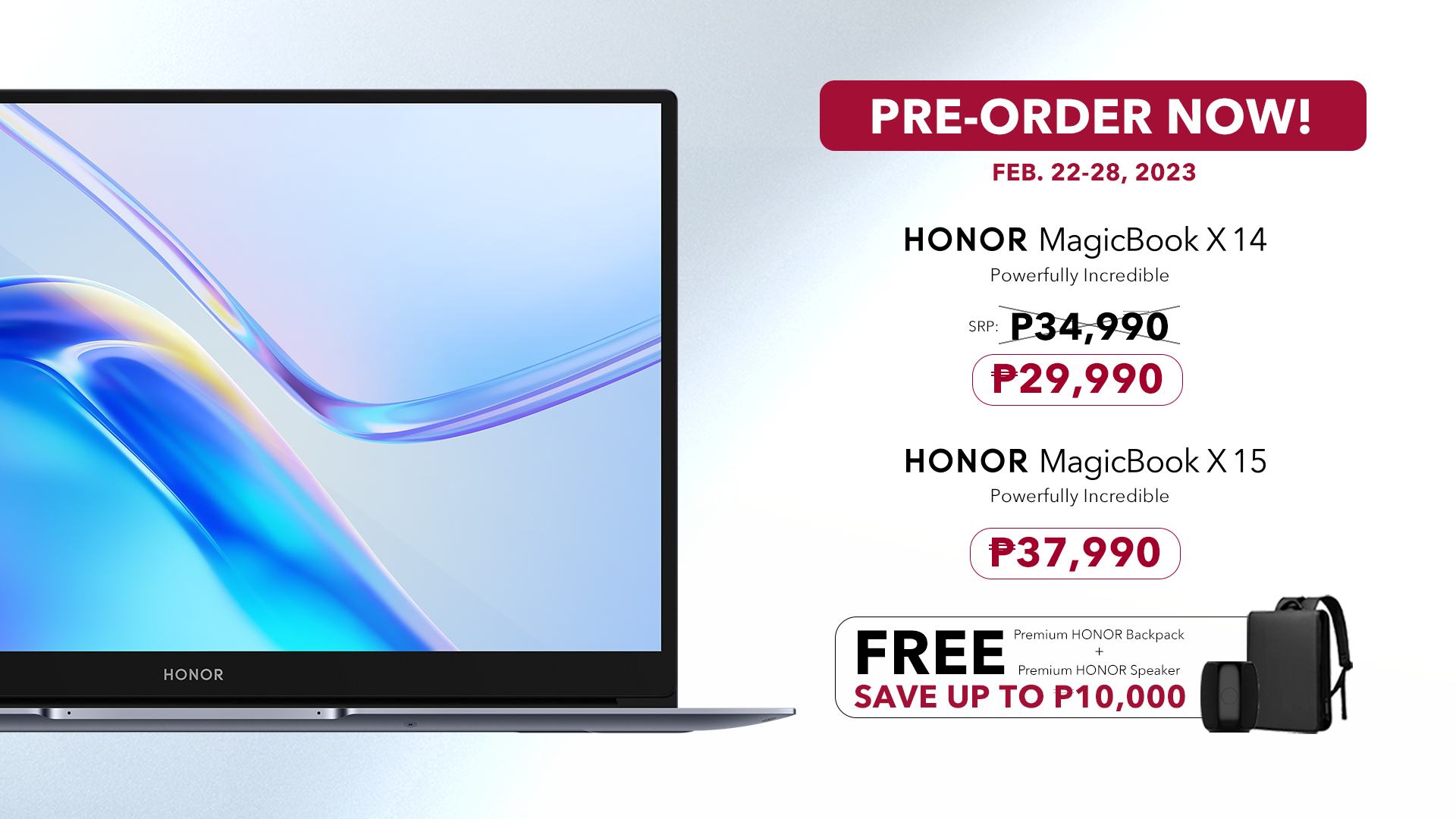 HONOR Philippines launches the two compact and travel buddy MagicBooks in the market - the HONOR MagicBook X 14 and MagicBook X 15. Get FREE HONOR Premium Backpack and HONOR Speaker during the pre-order period, February 22 to February 28! 